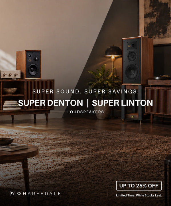 Wharfedale Super Sale — Save Up To 25%